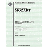 The Magic Flute (Die Zauberfloete), K. 620, No. 21: Act II, Scene 8, Finale: Aria, Quartet (Papagena