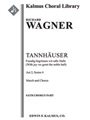 Tannhauser: Freudig Begrussen [2+1, 2, 2, 2 - 4, 3, 3, 1, timp, perc, str, mx chor, banda--4tpt]