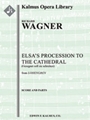 Lohengrin: Act II; Sc, 4: Elsa’s Procession to the Cathedral: Gesegnet soll sie schreiten (excerpt)