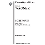 Lohengrin: Act III, Sc. 1: Bridal Chorus: Treulich gefuhrt (excerpt) [3.2.2.3: 4.2.3.1: Perc(1): Hp: