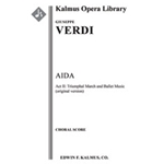 Aida: Act II, Triumphal March and Ballet Music (original version) [Serious Opera, Keyboard Accompani