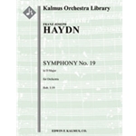 Symphony No. 19 in D (Hob. I:19) [0.2.0.0: 2.0.0.0: Hpchd: Str (4.4.3.3.3 in set)]