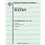 Symphony No. 25 in C (Hob. I.25) [2.0.0.0: 2.0.0.0: Str (4.4.3.3.3 in set)]