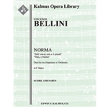 Norma: Act II, Scene 1, Duet (2 sopranos): Deh! con te, Mira O Norma (F) (excerpt) [Serious Opera, O