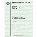 Concertino for Trombone, Op. 4 [2.2.2.2: 4.2.3.0: Timp: Str (9-8-7-6-5 in set): Solo Trombone in set