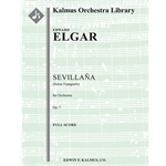 Sevillana (Scene Espagnole), Op. 7 [Detailed Instrumentation: 2(2nd dPicc).2.2.2: 2.2.3.1: Perc(3-4)