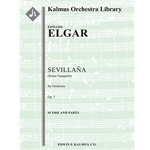 Sevillana (Scene Espagnole), Op. 7 [Detailed Instrumentation: 2(2nd dPicc).2.2.2: 2.2.3.1: Perc(3-4)