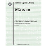 Gotterdammerung: Siegfried's Rhine Journey (Prolog: Siegfrieds Rheinfahrt, urtext) [3+Picc.3+EH.3+BC