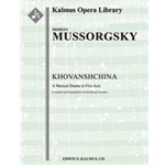 Khovanshchina: National Music Drama in Five Acts (complete) [2+Picc(d.Fl3).2(2nd d.EH).2.2: 4.2.3.1: