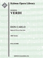 Don Carlo (1886 Version in 5 or 4 Acts) [2+Picc.2+EH.2.4: 4.2+2.3.1: Timp.Perc: Hp: Str(4.4.3.3.3):