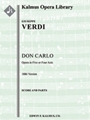 Don Carlo (1886 Version in 5 or 4 Acts) [2+Picc.2+EH.2.4: 4.2+2.3.1: Timp.Perc: Hp: Str(4.4.3.3.3):