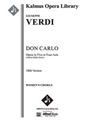 Don Carlo (1886 Version in 5 or 4 Acts) [Serious Opera, Orchestra Accompaniment]