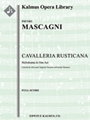 Cavalleria Rusticana(engraved, original edition) [2+2, 2, 2, 2 - 4, 2, 3, 1, timp, perc, 2hp, org, s
