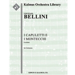I Capuletti e i Montecchi: Overture (Romeo and Juliet) [1+Picc.2.2.2: 4.2.3.1: Timp, Perc (3-4): Str