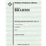 Hungarian Dance No. 8, WoO 1 [2+Picc.2.2.2: 4.2.3.1: Timp.Perc(1): Str (9-8-7-6-5 in set)]