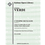I Vespri Siciliani: Act V, No. 14; Chorus and Siciliana: Merce, dilette amiche (soprano) [1+Picc.2.2