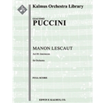 Manon Lescaut: Act III: Intermezzo [3(3rd dPicc).2+EH.2+BCl.2: 4.3.3.1: Timp.Perc(1): Hp: Str (9-8-7