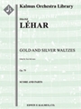 Gold and Silver Waltzes, Op. 79 (Gold und Silber Waltzer) [1+1, 2, 2, 2, alto sax, tenor sax - 4, 2,