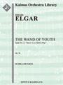 The Wand of Youth: Suite No. 2, Op. 1b (Music to a child's play) [Full Orchestra, Ensemble Works]