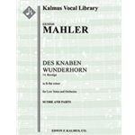 Des Knaben Wunderhorn; No. 14: Revelge, low voice (B-flat minor, transposed) [2(2nd dPicc).2.2.2+CBs