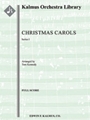 Christmas Carols, Series I [2.2.2.2: 2.2.2.1: Perc(1): Str(9-8-7-6-5): [audience participation, opt.