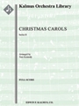 Christmas Carols, Series II [2.2.2.2: 2.2.2.1: Perc(2): Str(9-8-7-6-5): [audience participation, opt