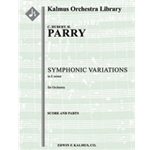 Symphonic Variations in E minor [2.2.2.2: 4.2.3.1: Timp: Str (9-8-7-6-5 in set)]
