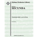Tango de la Luna [2(2nd d. Picc).2.2.2: (3Sax): 4.3.3.0: Timp: Perc(4): Str (9.8.7.6.5 in set); Pno