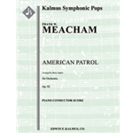 American Patrol, Op. 92 [1+Picc.1.2.1: 3Sax(AAT): 2.3.2.1: Timp:Perc(2-3): Str (3Vn(6.6.5).7.6.5)]