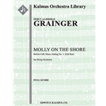 Molly on the Shore, Irish Reel from British Folk Music Settings, No. 1 [String Orchestra (8-8-5-5-5
