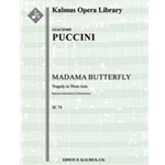 Madama Butterfly (complete opera in 3 acts; reduced orchestration) [2(2d.Picc).1.2.1: 2.2.1.0: Timp.
