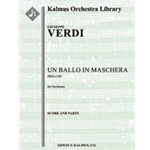 Un Ballo in Maschera: Act I, Prelude [1+Picc.2.2.2: 4.2.3.1: Timp: Str (9-8-7-6-5 in set)]
