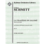 La Tragedie de Salome, Op. 50 (Suite) [2+Picc.2+EH.2+BCl.3(3rd opt.)+Sarrus: 4.3.3.1: Timp.Perc(5):