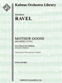 Mother Goose: Five Pieces for Children (Ma Mere L'oye) [2d1, 2d1, 2, 2d1 - 2, 0, 0, 0, timp, perc, h