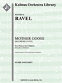Mother Goose: Five Pieces for Children (Ma Mere L'oye) [2d1, 2d1, 2, 2d1 - 2, 0, 0, 0, timp, perc, h