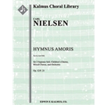 Hymnus Amoris, Op. 12/F. 21 [3.3(3rd d.EH).3.2: 4.3.3.1: Timp.Perc(2): Str (4.4.3.3.3 in set): Soli
