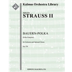 Bauern-Polka (Polka Francaise), Op. 276 [1+Picc.2.2.2: 4.2.1.0: Timp.Perc(1): Str (9.8.7.6.5 in set)