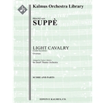 Light Cavalry (Leichte Kavallerie): Overture [Detailed Instrumentation: 1.1.2.1: 2.2.1.0: Perc(2): S