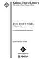 The First Noel: A Christmas Carol [Full Orchestra, Chorus with Ensemble]