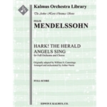 Hark! the Herald Angels Sing [Arranged by Cummings from Festgesang; No. 2] [Full Orchestra, Chorus w