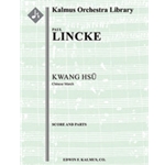 Kwang Hsu (Chinese March) [Detailed Instrumentation: 1.1.2.1: 2.2.1.0: Perc(2-3): Str (9-8-7-6-5 in