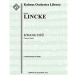 Kwang Hsu (Chinese March) [Detailed Instrumentation: 1.1.2.1: 2.2.1.0: Perc(2-3): Str (9-8-7-6-5 in