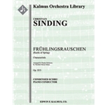 Fruehlingsrauschen, Op. 32/3 (Rustle of Spring) [1.2.2.2: 2.2.1.0: Timp: Str (9-8-7-6-5 in set)]