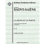 La Muse et le Poete, Op. 132 [composer's transcription] [2.2.2.2: 2.2.3.0: Timp: Hp: Str (9-8-7-6-5