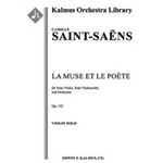 La Muse et le Poete, Op. 132 [composer's transcription] [2.2.2.2: 2.2.3.0: Timp: Hp: Str (9-8-7-6-5