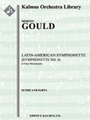 Latin American Symphonette (Symphonette No. 4) [2(+Picc).2.3(+BCl).2: 2ASax(dCl).TSax(dCl).BSax(dCl)