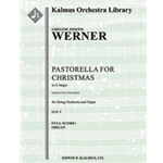 Pastorella for Christmas in G Major, IGW 8 [String Orchestra (2-2-2-1-1 in set): Organ in Sc]