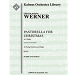 Pastorella for Christmas in G Major, IGW 8 [String Orchestra (2-2-2-1-1 in set): Organ in Sc]