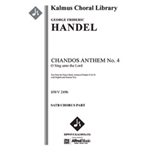 Chandos Anthem No. 4: O Sing unto the Lord, HWV 249b (Grote/Elvers) [0.1.0.1: 0.0.0.0: Org (in Score