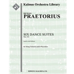 Six Dance Suites: Nos. 4-6 [Str (4-2/2-3-3-3) (and/or recorders)]